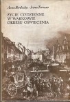 BERDECKA Anna; TURNAU Irena - Życie codzienne w Warszawie okresu oświecenia.