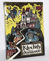 KLECHDY DOMOWE. PODANIA I LEGENDY POLSKIE. Drzeworyty Z. Rychlicki.