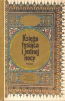 KSIĘGA 1001 TYSIĄCA I JEDNEJ NOCY Wybór