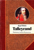 ORIEUX Jean - Talleyrand czyli niezrozumiany sfinks, BSL