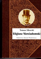 SIKORSKI Tomasz - Eligiusz Niewiadomski, BSL