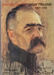 GARLICKI Andrzej - Józef Piłsudski 1867-1935 [wydanie ilustrowane]