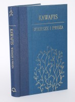 KAWAFIS Konstandinos - Wiersze i proza. Przełożył Zygmunt Kubiak.