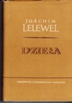 LELEWEL Joachim - Dzieła, t. VII: Dzieje polski potocznym sposobem opowiedziane i inne.