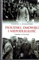 KISIELEWSKI Tadeusz – Piłsudski Dmowski i niepodległość – okładka
