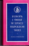 Europa i świat w epoce napoleońskiej. SENKOWSKA-GLUCK Monika (red.).