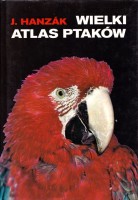 HANZAK Jan - Wielki atlas ptaków