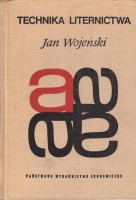 WOJEŃSKI Jan - Technika liternictwa