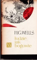WELLS H. G. - Ludzie jak bogowie. [obw. Ewa Lubelska-Frysztak]