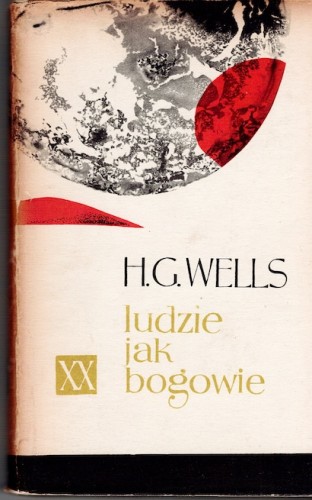 Wells H.G. Ludzie jak bogowie PIW 1959 z obwolutą