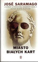SARAMAGO Jose - Miasto białych kart