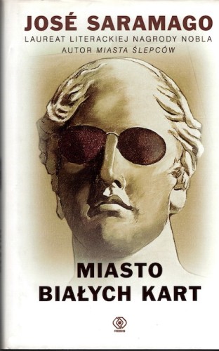 Saramago José Miasto białych kart Rebis 2009