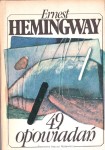 HEMINGWAY Ernest - 49 opowiadań