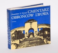 NICIEJA Stanisław S. - Cmentarz obrońców Lwowa