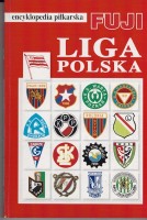 GOWARZEWSKI Andrzej - Encyklopedia piłkarska FUJI. T. 25: Liga Polska. 0 tytuł mistrza Polski 1920-2000.