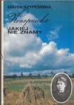 MARIA SZYPOWSKA - KONOPNICKA JAKIEJ NIE ZNAMY