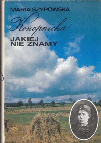MARIA SZYPOWSKA - KONOPNICKA JAKIEJ NIE ZNAMY.jpg