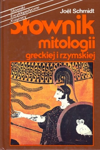 JOEL SCHMIDT - SŁOWNIK MITOLOGII GRECKIEJ I RZYMSKIEJ.jpg