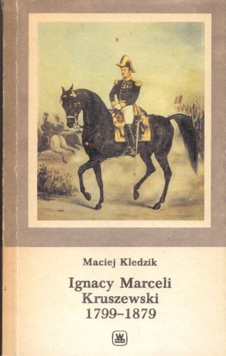 MACIEJ KLEDZIK - IGNACY MARCELI KRUSZEWSKI 1799-1879.jpg