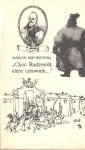 MARIAN MACIEJEWSKI - "CHOĆ RADZIWIŁŁ ALEM CZŁOWIEK...". Gawęda romantyczna prozą.