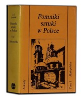 JERZY Z. ŁOZIŃSKI - POMNIKI SZTUKI W POLSCE. T.1 Małopolska