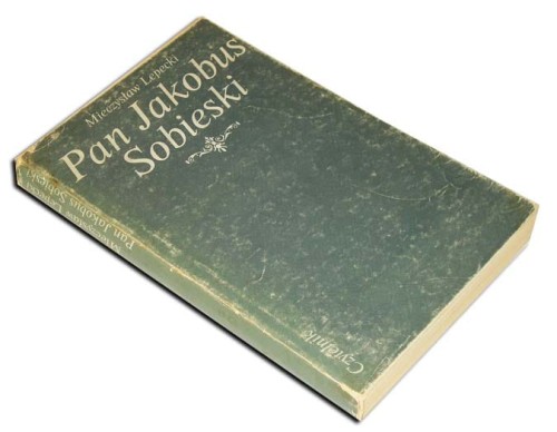 LEPECKI - PAN JAKOBUS SOBIESKI.jpg